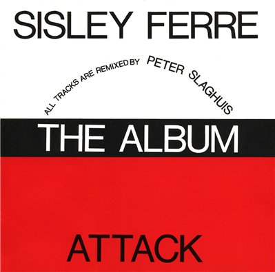 Sisley Ferre & Attack - The Album (1989)