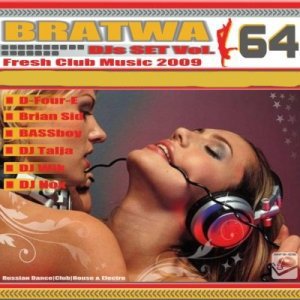 Скачать Bratwa DJs SET Vol.64 (2009)