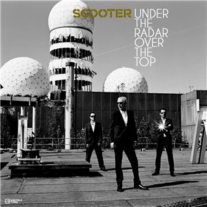Scooter - Under the Radar Over the Top + Limited Edition 2CD (2009)