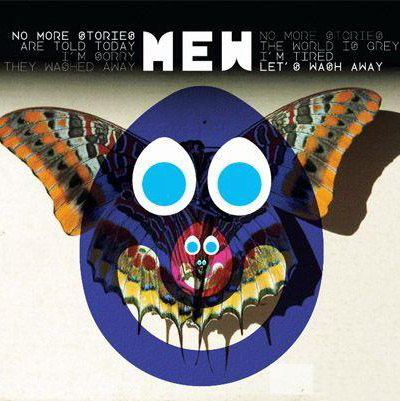 Mew - No More Stories Are Told Today, I'm Sorry, They Washedі Away (2009)