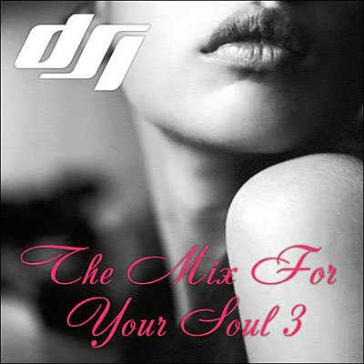 The Mix For Your Soul 3 (2009)