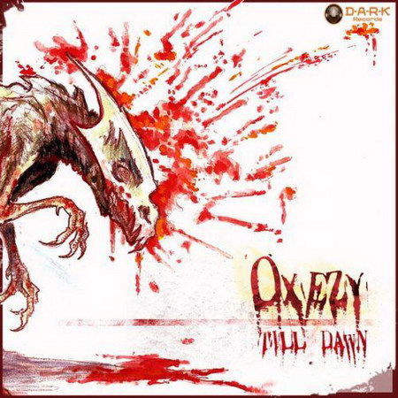 Oxezy - TiLL Dawn (2009)