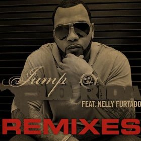 Flo Rida feat. Nelly Furtado - Jump (Remixes) (2009)