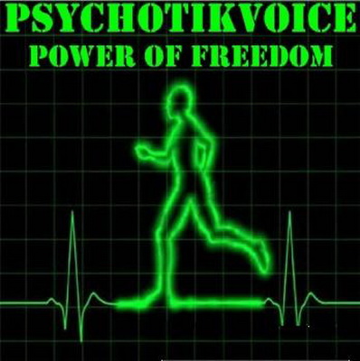 psychotik voice - power of freedom 2009
