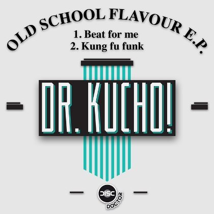 Dr Kucho - Old School Flavour EP (2009)