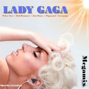 Lady GaGa - Megamix (Mixed-By Farbenfroh) (2009)