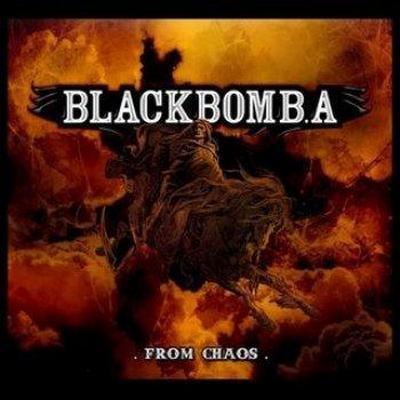 Black Bomb A - From Chaos (2009)