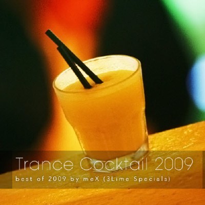 Скачать Trance Cocktail 2009: best of 2009 by meX