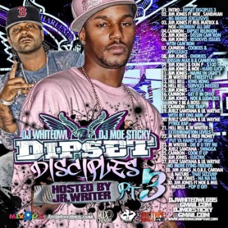 DJ Whiteowl & DJ Moe Sticky - Dipset: Dipset Disciples Pt.3 (2009)